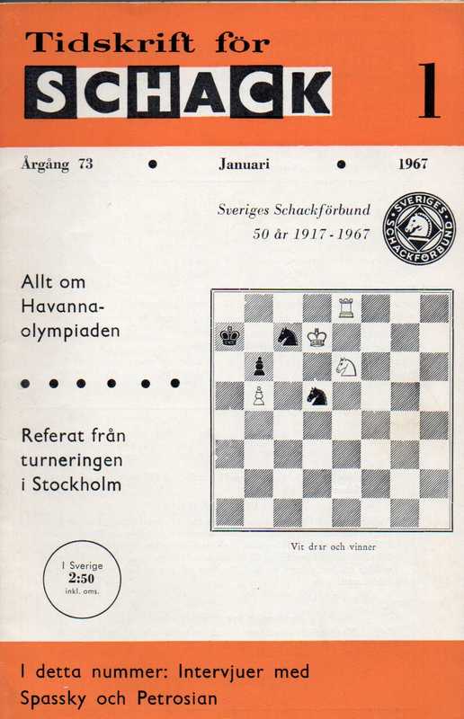 Tidskrift för schack  Tidskrift för schack Volume 73,1967 Hefte No.1,3,4,5,7,8,9 (7 Hefte) 