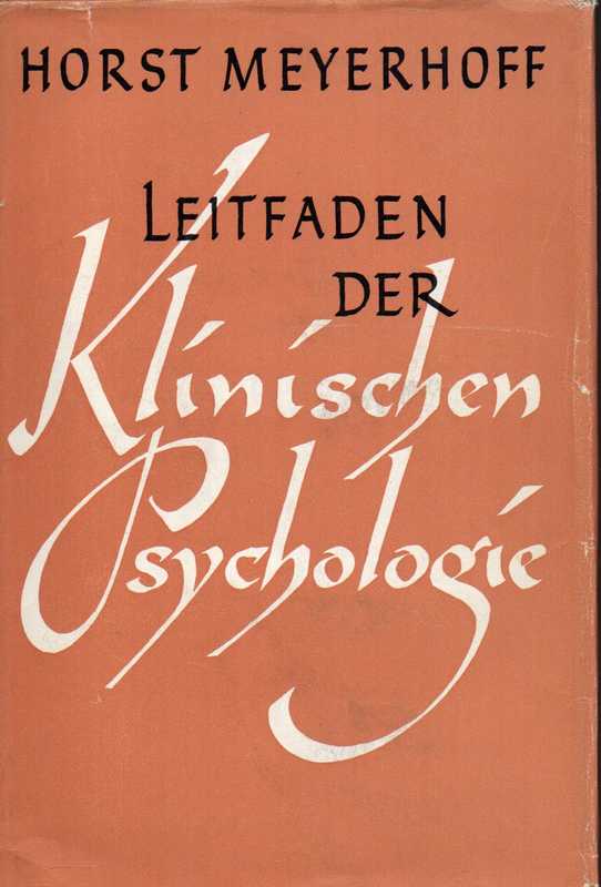 Meyerhoff,Horst  Leitfaden der klinischen Psychologie 