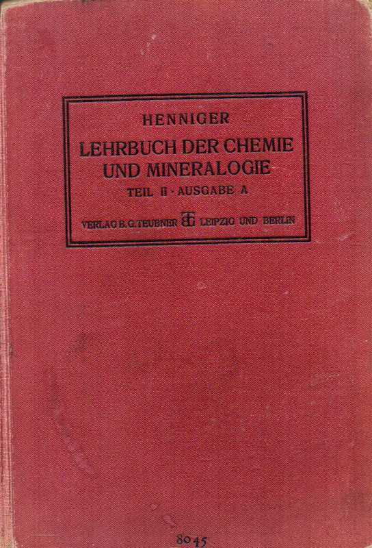 Henniger  Henniger Lehrbuch der Chemie in Verbindung mit Mineralogie für höhere 