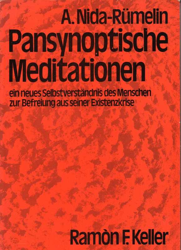 Nida-Rümelin,A.  Pansynoptische Meditationen 