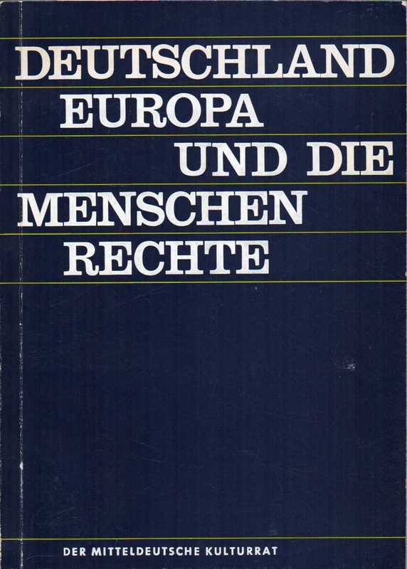 Mitteldeutscher Kulturrat e.V. (Hsg.)  Deutschland, Europa und die Menschenrechte 