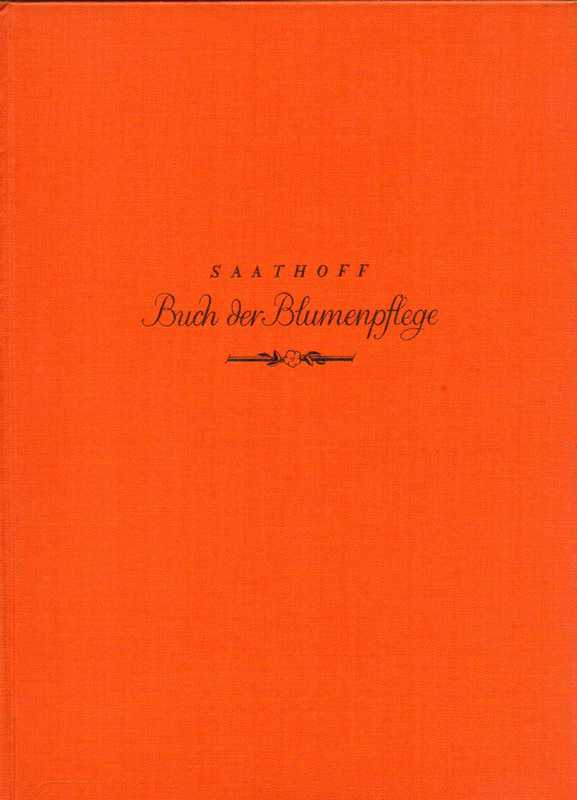 Saathoff,Johann  Buch der Blumenpflege 