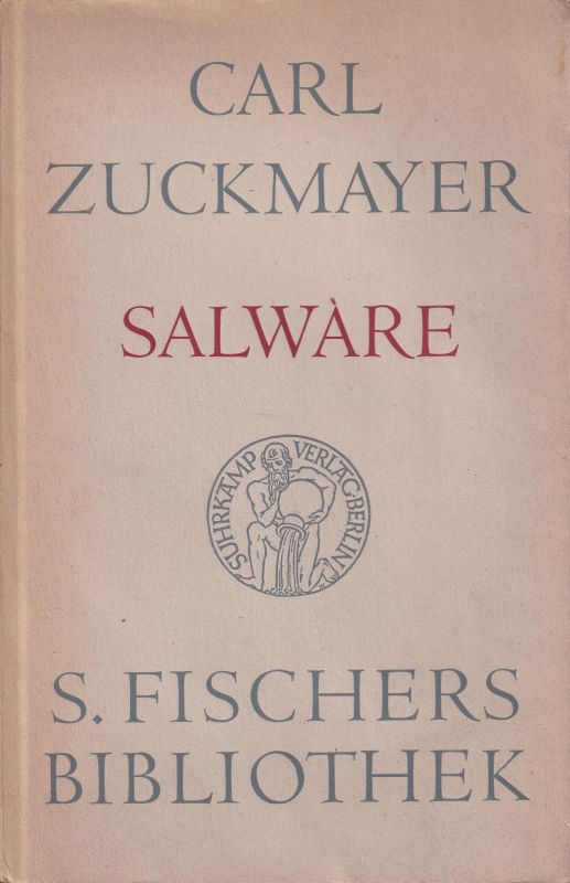 Zuckmayer,Carl  Salware oder Die Magdalena von Bozen 