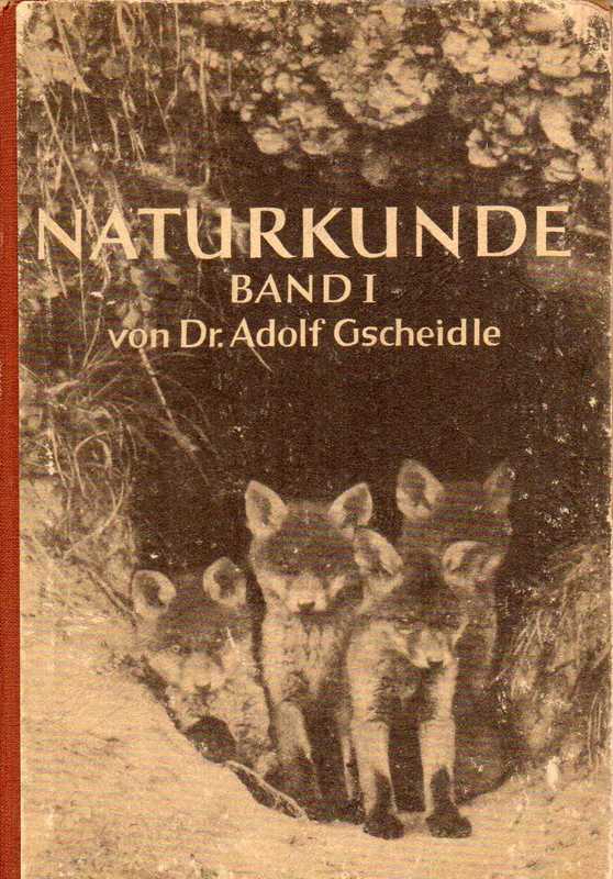 Gscheidle,Adolf  Naturkunde Band I 