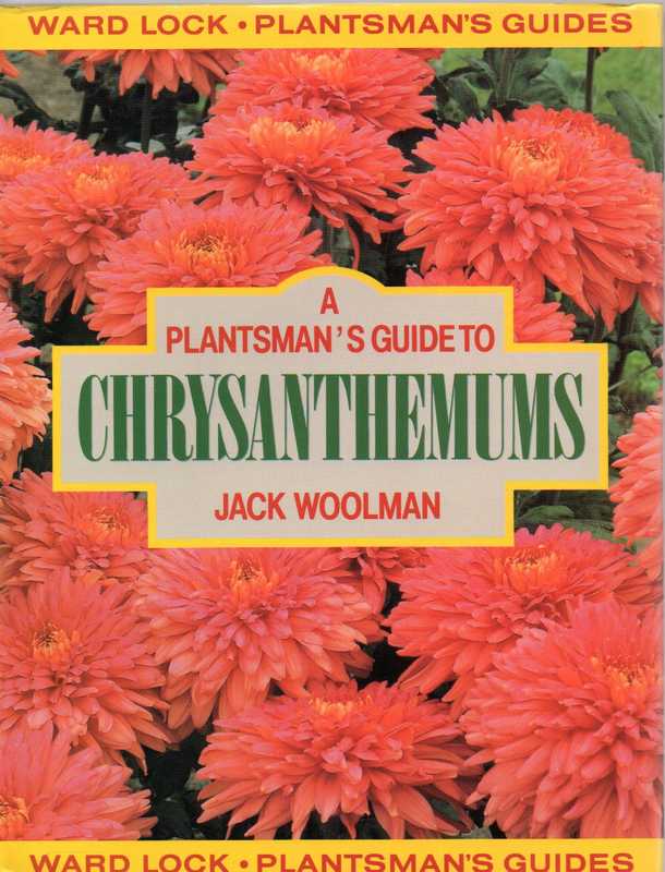 Woolman,Jack  A plantsman´s guide to chrysanthemums 