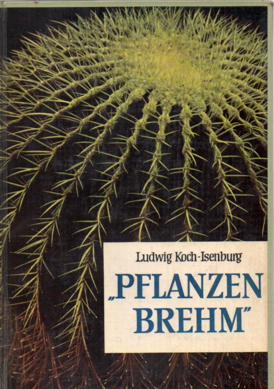 Koch.Isenburg,Ludwig  Der Pflanzen-Brehm 