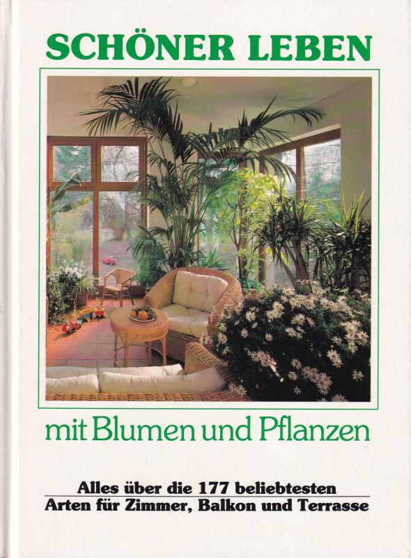 Pamminger & Partner (Hsg.)  Schöner Leben mit Blumen und Pflanzen 