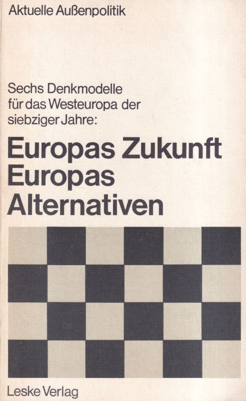 Buchan,Alastair (Hsg.)  Europas Zukunft - Europas Alternativen 