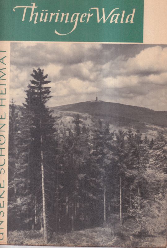 Pohle,Ulrich (Hrsg.)  Thüringer Wald 