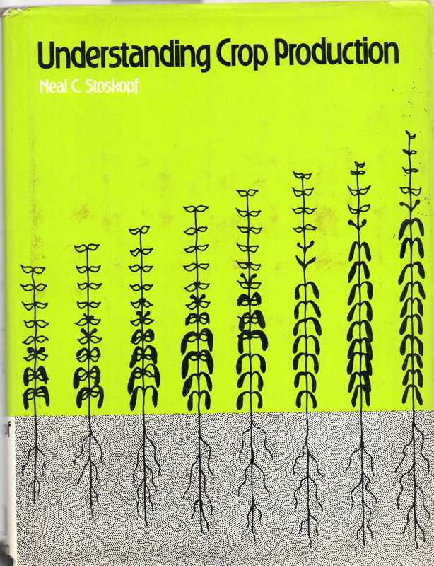 Stoskopf,Neal C.  Understanding Crop Production 