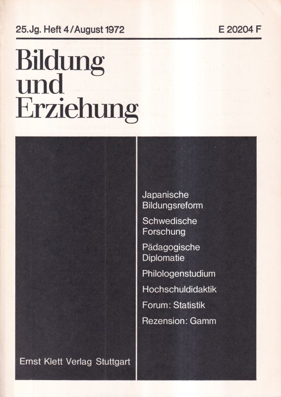 Bildung und Erziehung  Bildung und Erziehung 25.Jahrgang 1972 Heft 4 (1 Heft) 