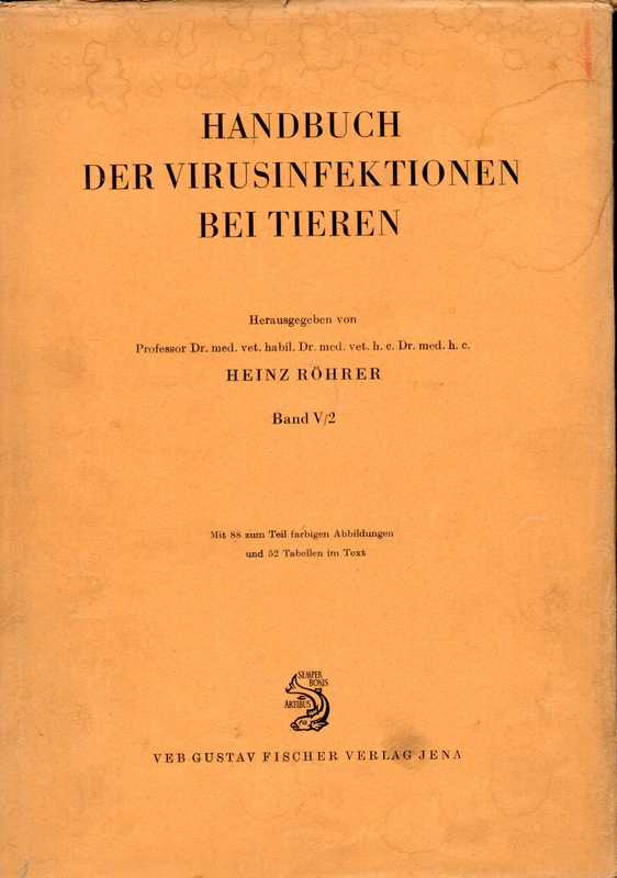 Röhrer,Heinz (Hsg.)  Handbuch der Virusinfektionen bei Tieren Band V/2 