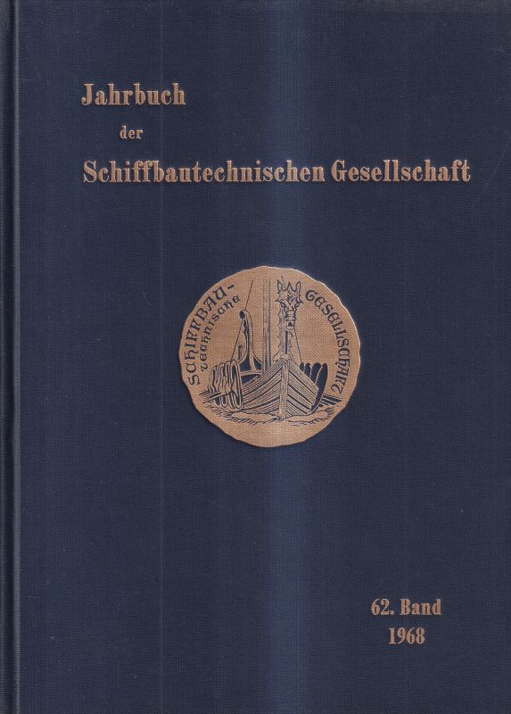 Schiffbautechnische Gesellschaft e.V.  Jahrbuch der Schiffbautechnische Gesellschaft 62.Band 1968 