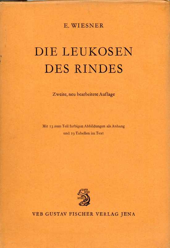Wiesner,Ekkehard  Die Leukosen des Rindes 