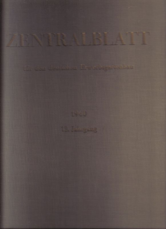 Zentralblatt für den Deutschen Erwerbsgartenbau  Zentralblatt für den Deutschen Erwerbsgartenbau 12.Jahrgang 1960 