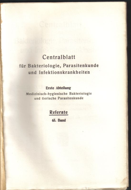 Centralblatt für Bakteriologie, Parasitenkunde  und Infektionskrankheiten 1.Abteilung 65. Band 1917 No.1/2-21/22 