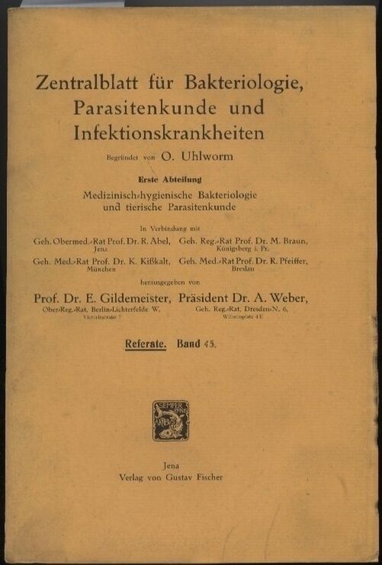 Centralblatt für Bakteriologie, Parasitenkunde  und Infektionskrankheiten.1.Abteilung.45. Band.1910.No.1-25 
