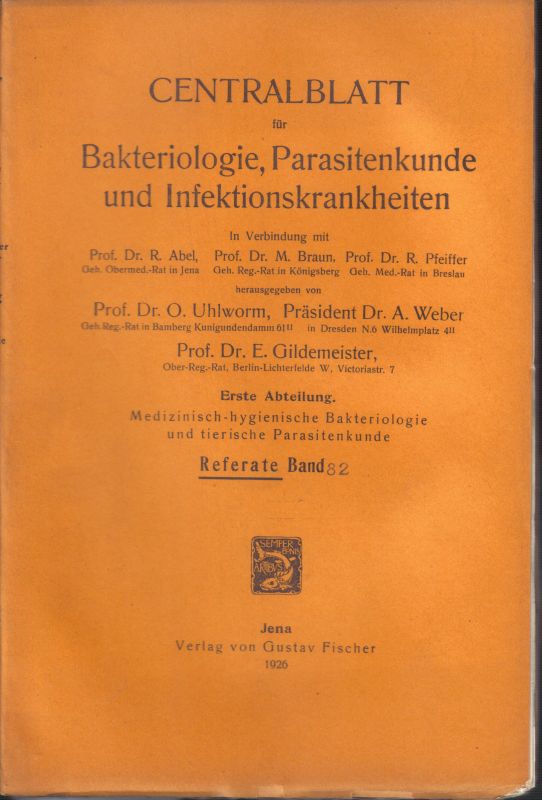 Centralblatt für Bakteriologie, Parasitenkunde  und Infektionskrankheiten 1.Abteilung 82.Band 1926 No.1/2-23/24 
