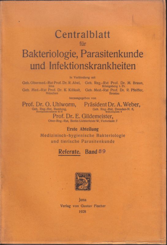 Centralblatt für Bakteriologie, Parasitenkunde  und Infektionskrankheiten 1.Abteilung 89.Band 1928 No.1/2-25/26 
