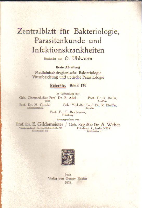 Zentralblatt für Bakteriologie, Parasitenkunde  und Infektionskrankheiten 1.Abteilung 129.Band 1938 No.1/2-25/26 