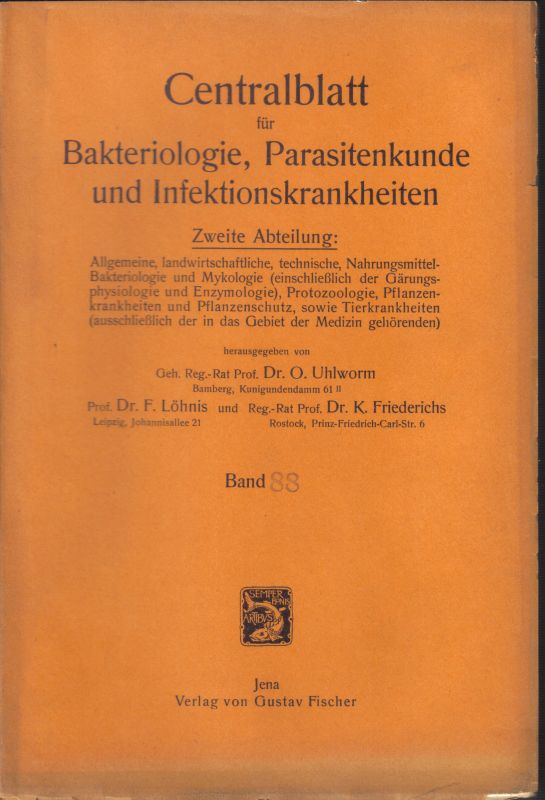 Zentralblatt für Bakteriologie, Parasitenkunde  und Infektionskrankheiten 2.Abteilung 88.Band 1933 No.1/4-25/26 