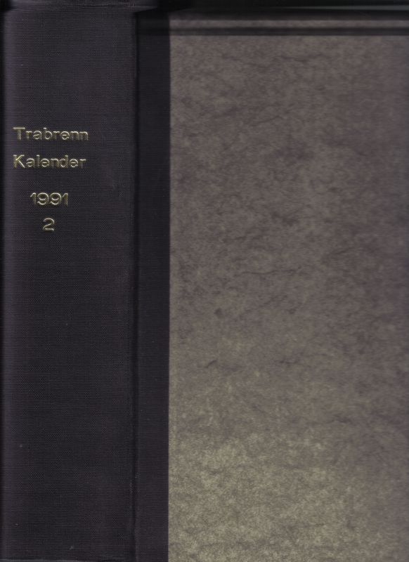 Hauptverband für Traber-Zucht und Rennen  Trabrennkalender für die Bundesrepublik Deutschland 105.Jahrgang 1991 