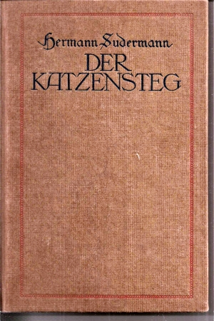 Sudermann,Hermann  Der Katzensteg 