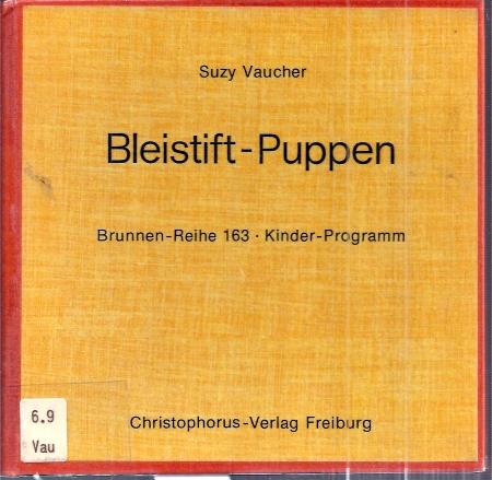 Vaucher,Suzy  Bleistift-Puppen 