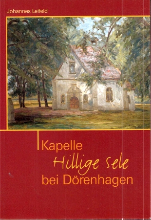 Leifeld,Johannes  Kapelle Hillige Sele bei Dörenhagen 