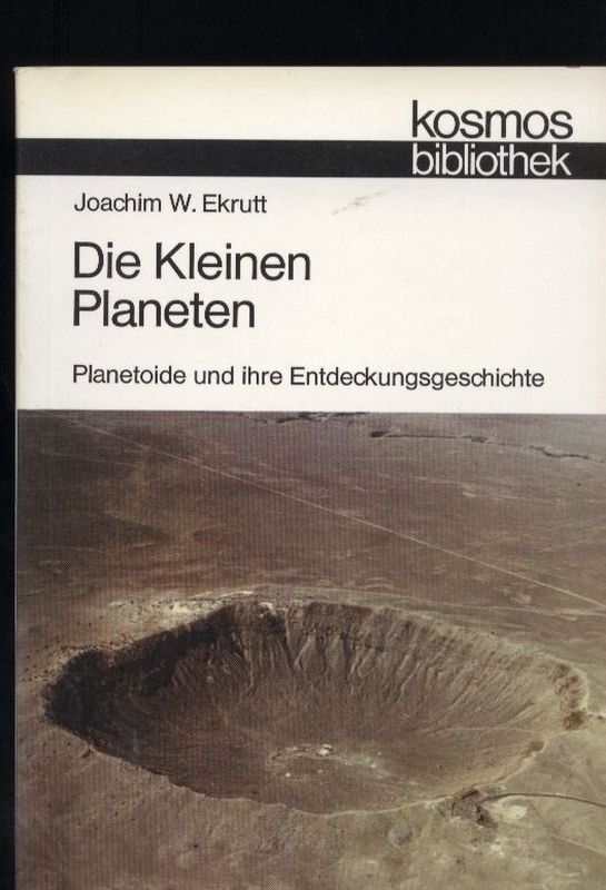 Ekrutt,Joachim W.  Die Kleinen Planeten 