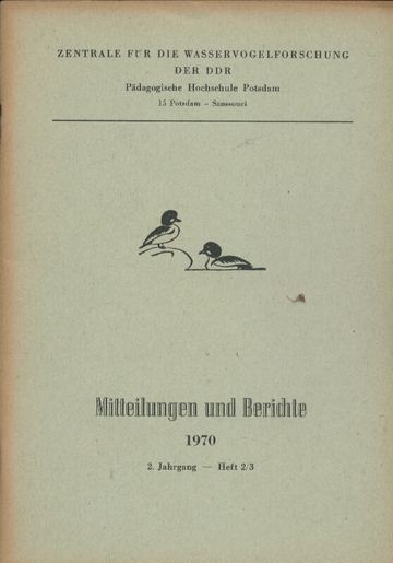 Zentrale für die Wasservogeforschung der DDR  Mitteilungen und Berichte: 2. Jg. Heft 2/3. 1970 (1Heft) 