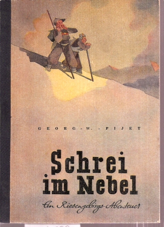 Pijet,Georg W.  Schrei im Nebel 