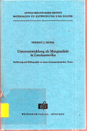 Nickel,Herbert J.  Unterentwicklung als Marginalität in Lateinamerika 