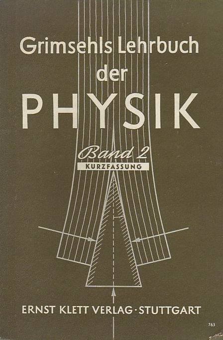 Grimsehls  Lehrbuch der Physik für Höhere Lehranstalten Teil 2 