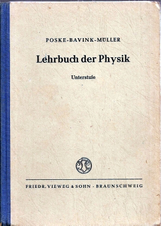 Poske-Bavnik  Lehrbuch der Physik für höhere Lehranstalten 