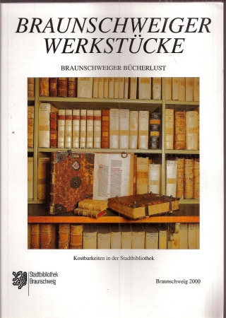 Stadt Braunschweig (Hsg.)  Braunschweiger Bücherlust 