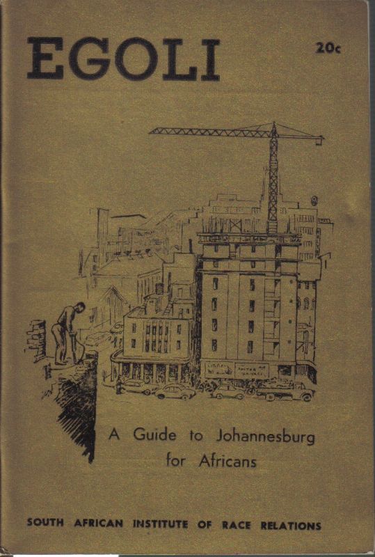 Suttner,Sheila  Egoli a Guide to Johannesburg for Africans 