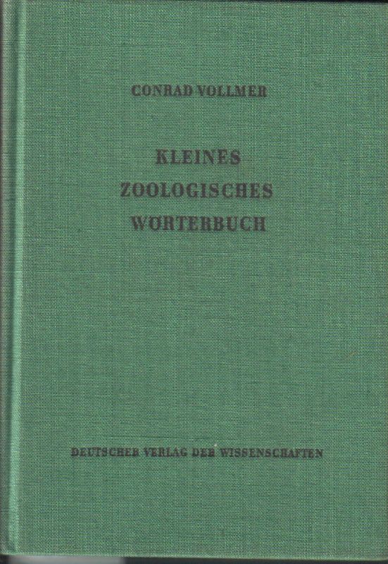 Vollmer,Conrad  Kleines zoologisches Wörterbuch 