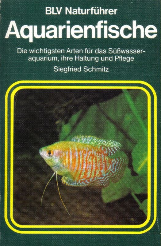 Schmitz,Siegfried  Aquarienfische 