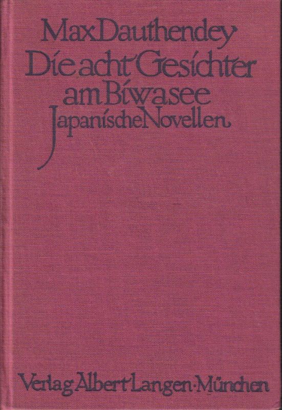Dauthendey,Max  Die acht Gesichter am Biwasee.Japanische Liebesgeschichten 