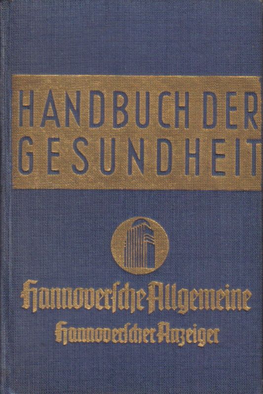 Briegel,Joseph  Handbuch der Gesundheit. Hannoversche Allgemeine 
