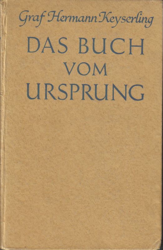 Keyserling,Hermann  Das Buch vom Ursprung 
