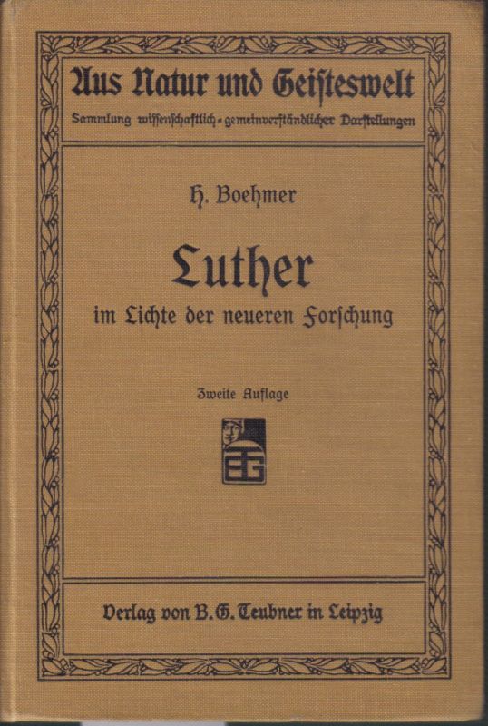 Boehmer,H.  Luther im Lichte der neueren Forschung 