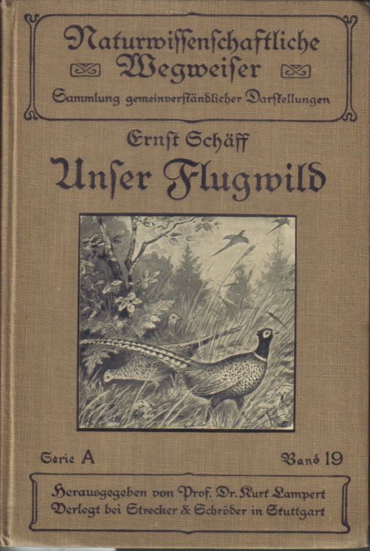 Schäff,Ernst  Unser Flugwild 