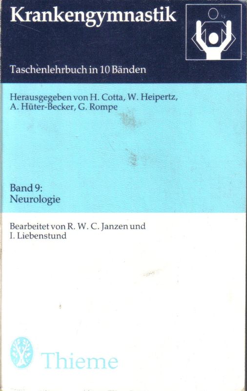 Cotta,H.+W.Heipertz+weitere  Krankengymnastik Band 9: Neurologie 