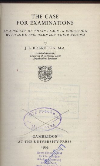 Brereton,J.L.  The Case for Examinations 