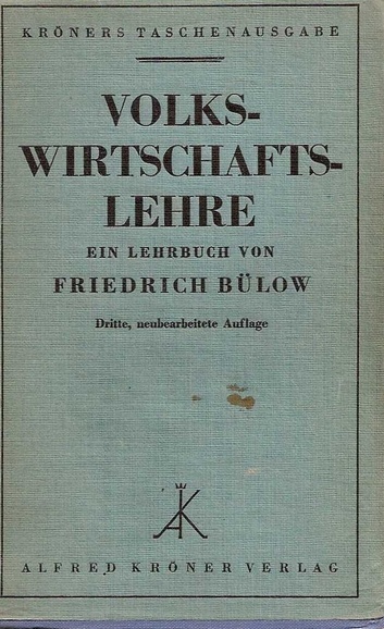 Bülow,Friedrich  Volkswirtschaftslehre 