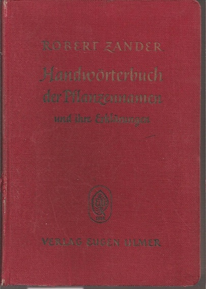 Zander,Robert  Handwörterbuch der Pflanzennamen und ihre Erklärungen 