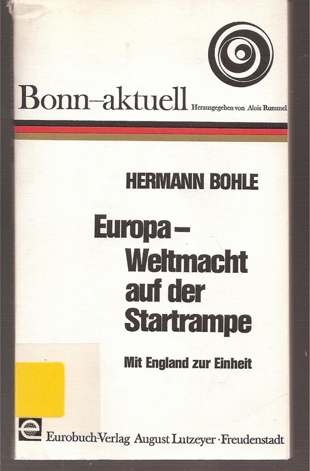 Bohle,Hermann  Europa - Weltmacht auf der Startrampe 