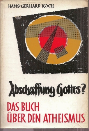 Koch,Hans-Gerhard  Abschaffung Gottes ? 